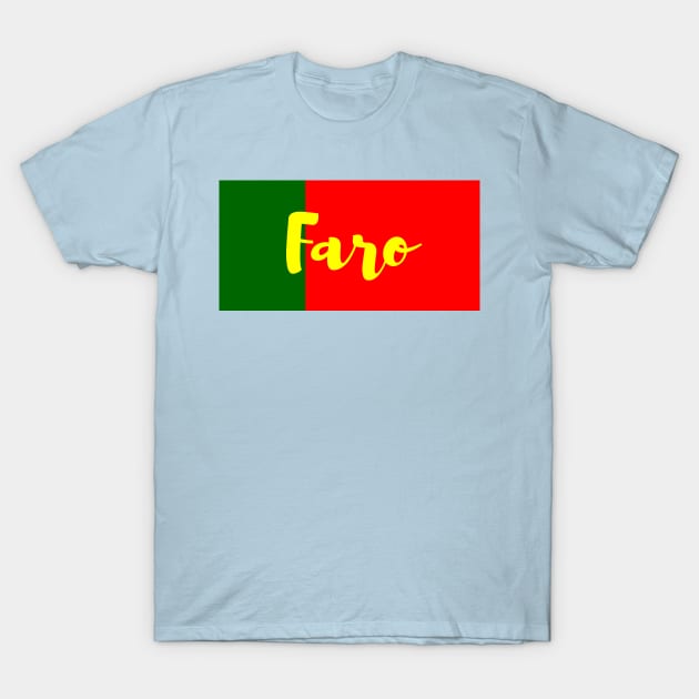 Faro City in Portuguese Flag Colors T-Shirt by aybe7elf